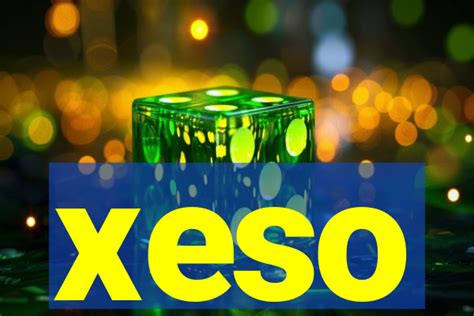 xeso|Xeso 